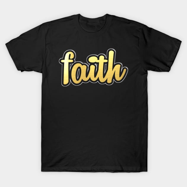 Shiny black and Gold FAITH word ver1 T-Shirt by Donperion